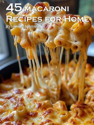 cover image of 45 Macaroni Recipes for Home